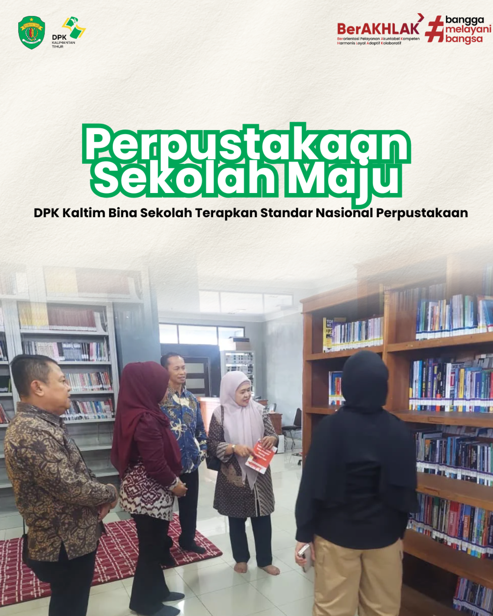 Perpustakaan Sekolah Maju: DPK Kaltim Bina Sekolah Terapkan Standar Nasional Perpustakaan