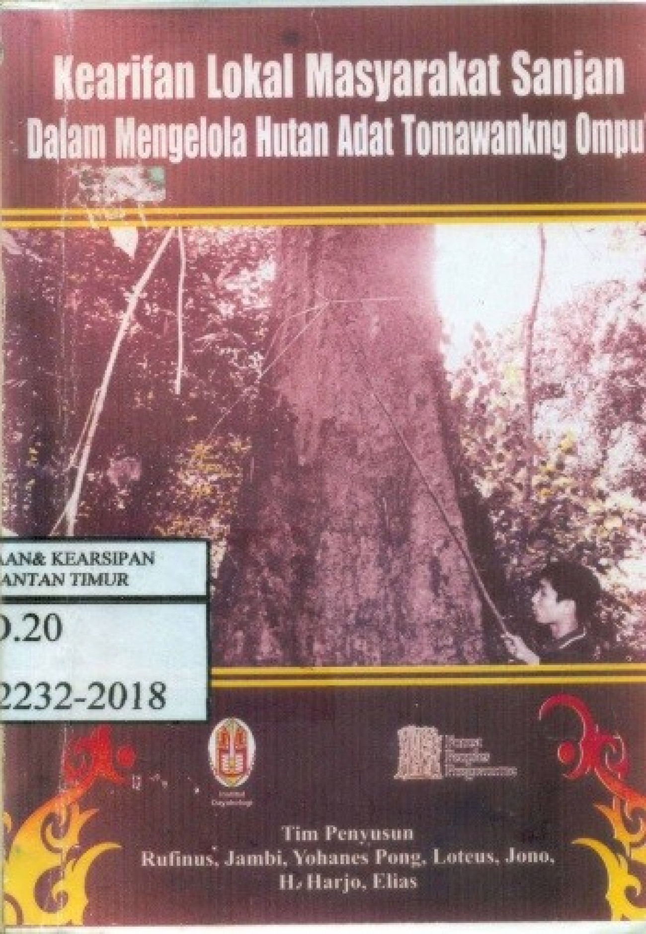 Abstrak Buku : Kearifan lokal masyarakat Sanjan dalam Mengelola Hutan Adat Tomawankng Ompu