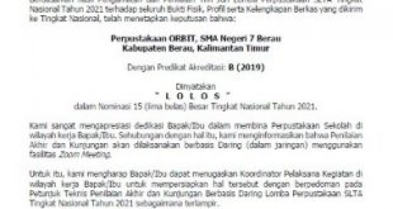 Perpustakaan SMAN 7 Berau masuk nominasi 15 besar Lomba Perpustakaan SLTA Tingkat Nasional Tahun 2021.