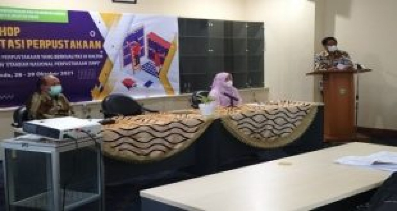 WORKSHOP AKREDITASI PERPUSTAKAAN “MEWUJUDKAN PERPUSTAKAAN YANG BERKUALITAS DI KALTIM SESUAI DENGAN STANDAR NASIONAL PERPUSTAKAAN (SNP)”