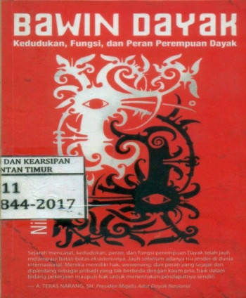 Abstrak Buku : Bawin Dayak : Kedudukan, fungsi dan peran perempuan Dayak.